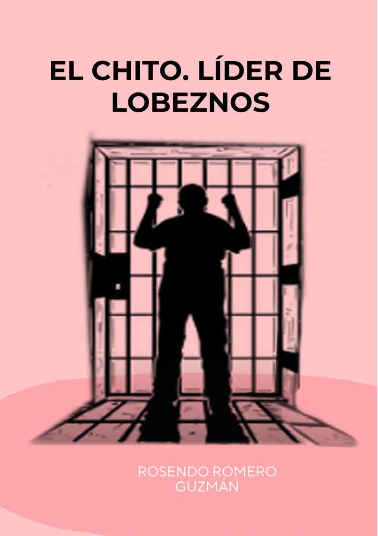 El Chito. Líder de Lobeznos