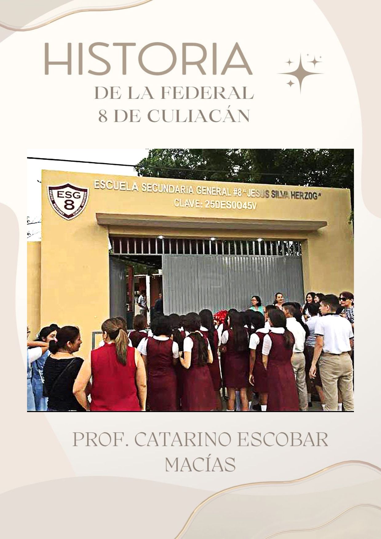 Historia de la Federal 8 de Culiacán
